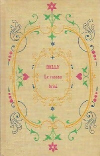 Livrenpoche : Le roseau brisé - Delly - Livre