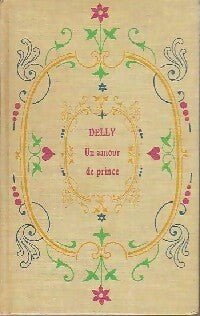 Livrenpoche : Un amour de prince - Delly - Livre