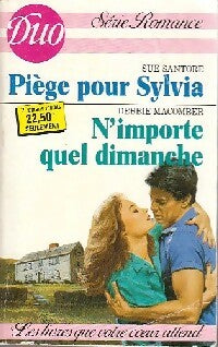 Livrenpoche : Piège pour Sylvia / N'importe quel dimanche - Debbie Macomber, Sue Santore - Livre