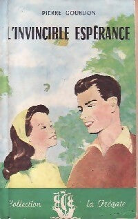 Livrenpoche : L'invincible espérance - Pierre Gourdon - Livre