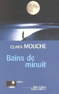 Livrenpoche : Bains de minuit - Clara Mouche - Livre