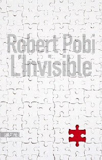 Livrenpoche : L'invisible - Robert Pobi - Livre
