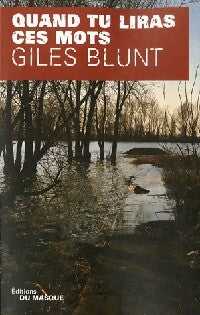 Quand tu liras ces mots - Giles Blunt - Livre