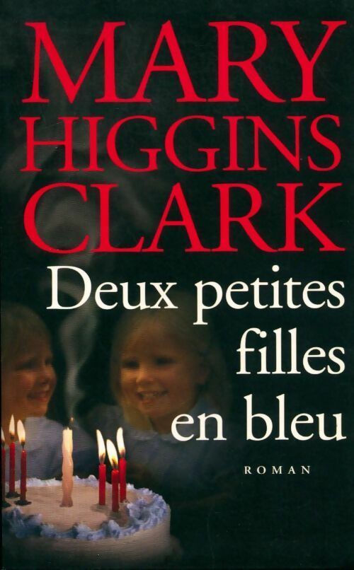Livrenpoche : Deux petites filles en bleu - Mary Higgins Clark - Livre