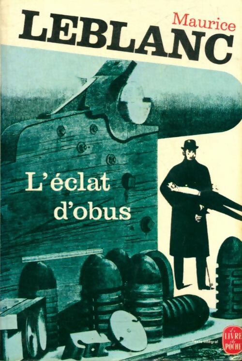 Livrenpoche : L'éclat d'obus - Maurice Leblanc - Livre