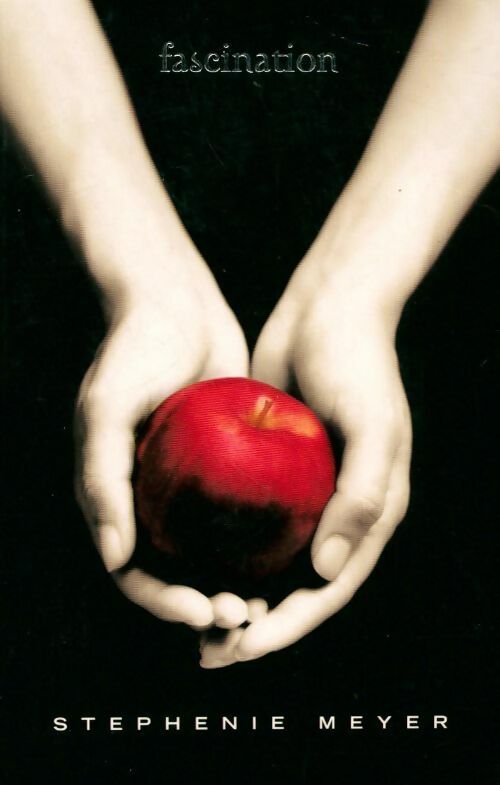 Twilight Tome I : Fascination - Stephenie Meyer -  France Loisirs GF - Livre