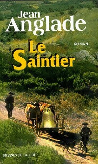 Livrenpoche : Le saintier - Jean Anglade - Livre