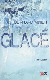 Livrenpoche : Glacé - Bernard Minier - Livre