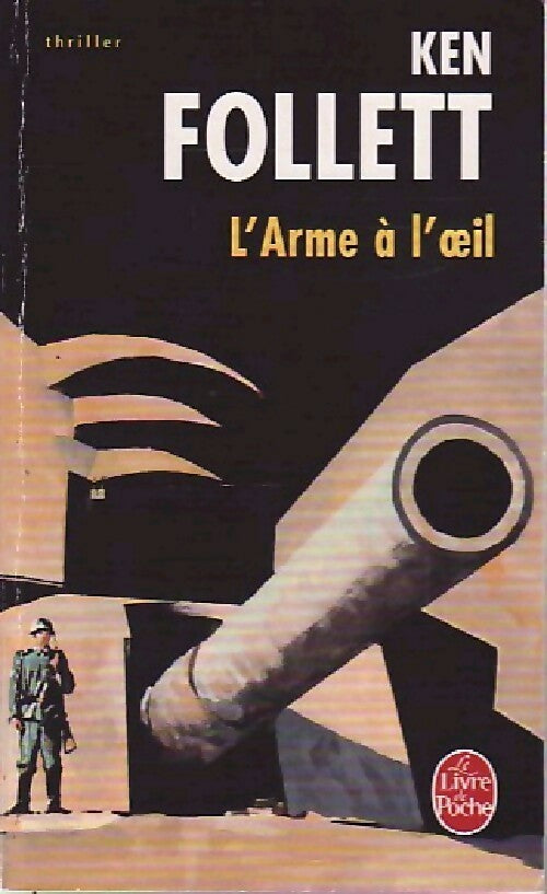 Livrenpoche : L'arme à l'oeil - Ken Follett - Livre