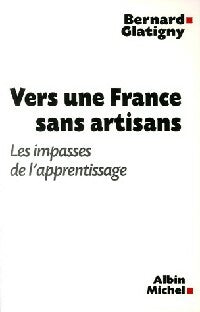 Livrenpoche : Vers une France sans artisans - Bernard Glatigny - Livre