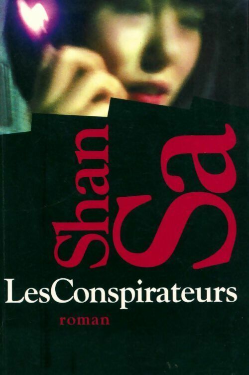 Livrenpoche : Les conspirateurs - Shan Sa - Livre