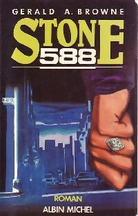 Stone 588 - Gerald A. Browne -  Albin Michel GF - Livre