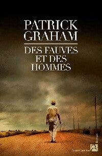 Livrenpoche : Des fauves et des hommes - Patrick Graham - Livre