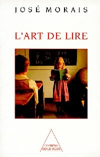 Livrenpoche : L'art de lire - José Morais - Livre