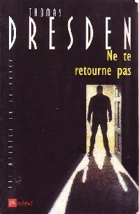Livrenpoche : Ne te retourne pas - Thomas Dresden - Livre