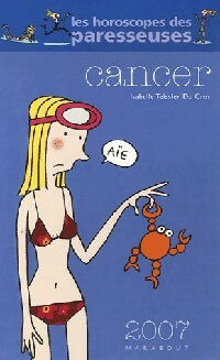 Livrenpoche : Cancer 2007 - Isabelle Teissier du Cros - Livre