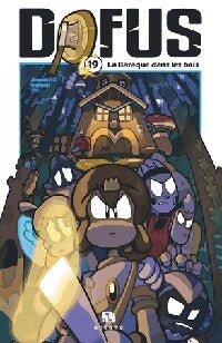 Dofus Tome XIX : La baraque dans les bois - Ancestral Z, Mojojojo - Livre