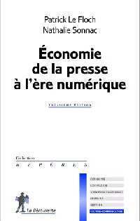 Livrenpoche : Economie de la presse à l'ère numérique - Patrick Le Floch, Nathalie Sonnac - Livre