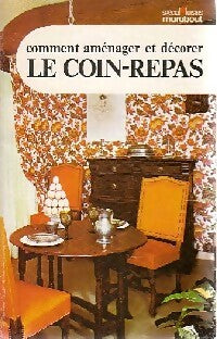 Livrenpoche : Comment aménager et décorer le coin-repas - Inconnu - Livre