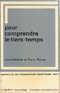 Livrenpoche : Pour comprendre le tiers-temps - Louis Porcher - Livre