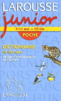 Livrenpoche : Dictionnaire Larousse Junior. 7/11 ans CE/CM - Corinne Schullbaum - Livre