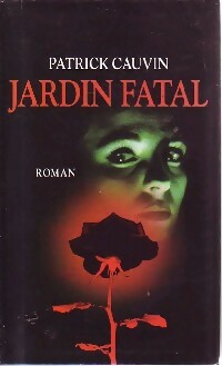 Livrenpoche : Jardin fatal - Patrick Cauvin - Livre