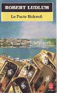 Livrenpoche : Le pacte Holcroft - Robert Ludlum - Livre