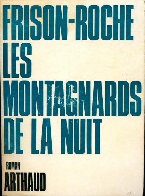 Livrenpoche : Les montagnards de la nuit - Roger Frison-Roche - Livre