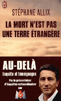 Livrenpoche : La mort n'est pas une terre étrangère - Stéphane Allix - Livre