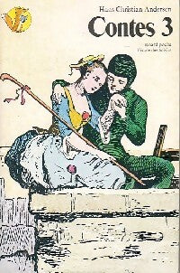 Livrenpoche : Contes Tome III - Hans Christian Andersen - Livre