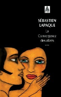Livrenpoche : La convergence des alizés - Sébastien Lapaque - Livre