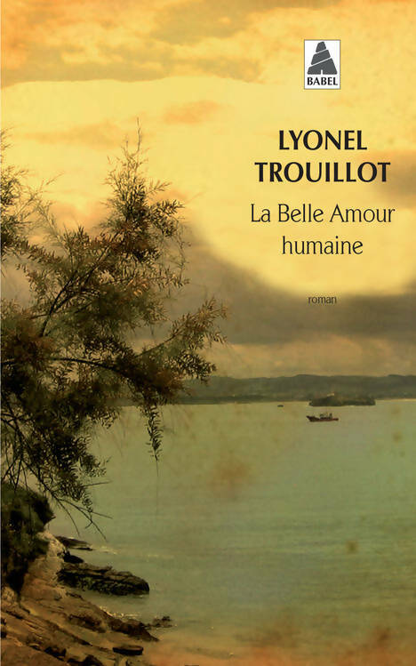Livrenpoche : La belle amour humaine - Lyonel Trouillot - Livre