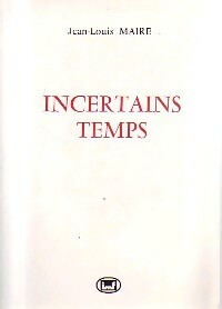 Livrenpoche : Incertains temps - Jean-Louis Maire - Livre