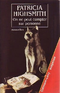 Livrenpoche : On ne peut compter sur personne - Patricia Highsmith - Livre