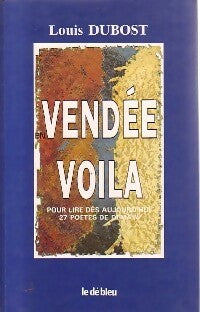Livrenpoche : En Vendée voilà - Louis Dubost - Livre