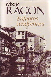 Livrenpoche : Enfances vendéennes - Michel Ragon - Livre