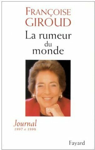 Livrenpoche : La rumeur du monde - Françoise Giroud - Livre