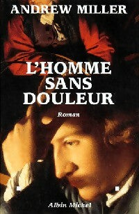 Livrenpoche : L'homme sans douleur - Andrew Miller - Livre
