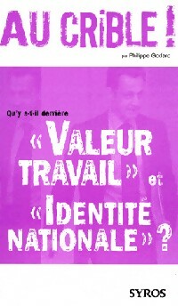 Livrenpoche : Qu'y-a-t-il derrière valeur travail et Identitié nationale ? - Philippe Godard - Livre