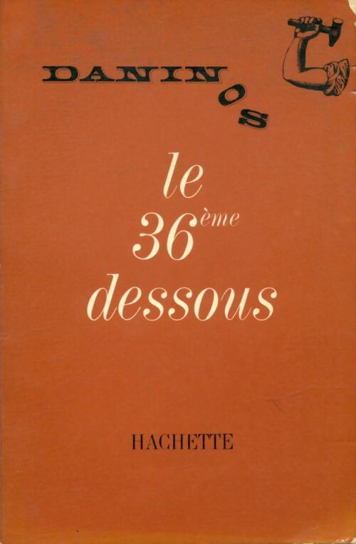 Le 36ème dessous - Pierre Daninos -  Hachette GF - Livre