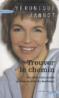 Livrenpoche : Trouver le chemin - Véronique Jannot - Livre