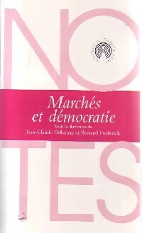 Livrenpoche : Marchés et démocratie - Jean-Claude Delaunay, Bernard Frederick - Livre