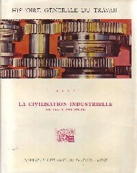 Livrenpoche : Histoire générale du travail Tome IV : La civilisation industrielle - Inconnu - Livre