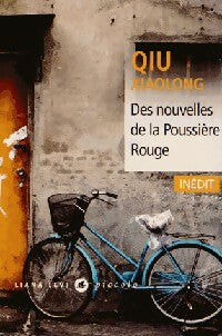 Livrenpoche : Des nouvelles de la poussière rouge - Qiu Xiaolong - Livre
