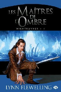 Livrenpoche : Nightrunner Tome I : Les maîtres de l'ombre - Lynn Flewelling - Livre