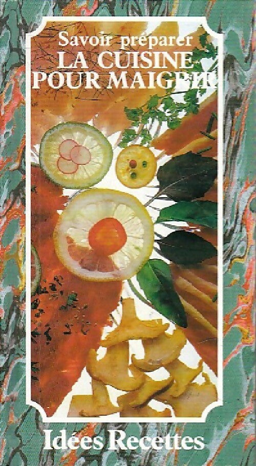 Livrenpoche : Savoir préparer la cuisine pour maigrir - Inconnu - Livre