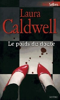 Livrenpoche : Le poids du doute - Laura Caldwell - Livre