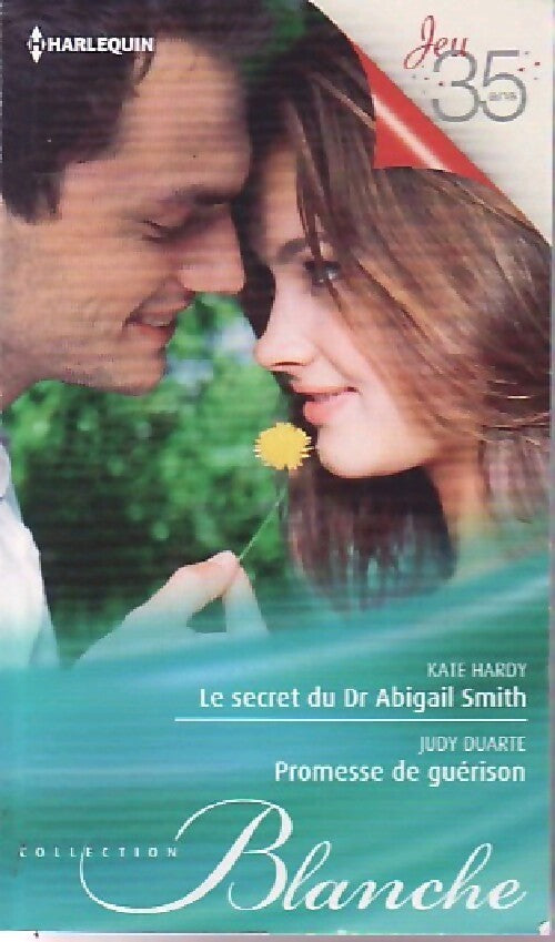 Le secret du Dr Abigail Smith / Promesse de Guérison - Kate Hardy, Judy Duarte - Livre