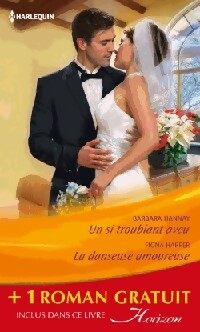 Livrenpoche : Un si troublant aveu / La danseuse amoureuse / La douceur d'aimer - Elizabeth August, Fiona Harper, Barbara Hannah - Livre