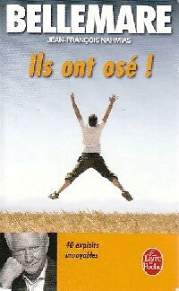 Livrenpoche : Ils ont osé ! 40 exploits incroyables - Jean-François Nahmias - Livre